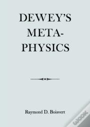 Dewey'S Metaphysics