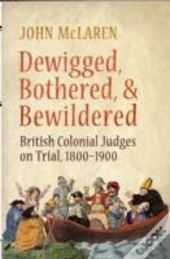Dewigged, Bothered, And Bewildered