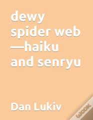 Dewy Spider Web-Haiku And Senryu