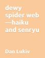 Dewy Spider Web-Haiku And Senryu - Preview