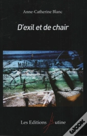 D'Exil Et De Chair