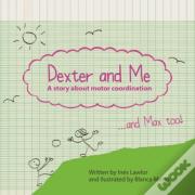 Dexter And Me