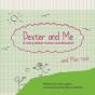 Dexter And Me - Preview