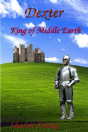 Dexter - King Of Middle Earth - Preview
