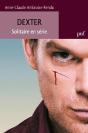 Dexter ; Solitaire En Série - Preview