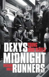 Capa do artigo Dexys Midnight Runners: Young Soul Rebels