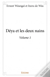 Deya Et Les Deux Nains Volume 1