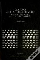 Dez Anos Após A Queda Do Muro
