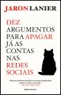 Dez Argumentos para Apagar já as Contas nas Redes Sociais - Preview