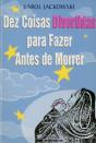 Dez Coisas Divertidas para Fazer Antes de Morrer - Preview