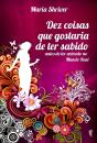Dez Coisas que Gostaria de Ter Sabido - Preview