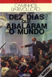 Dez Dias que Abalaram o Mundo