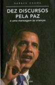 Dez Discursos Pela Paz e uma Mensagem às Crianças