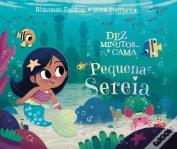 Dez Minutos... e Cama Pequena Sereia