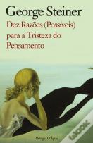 Dez Razões (Possíveis) Para a Tristeza do Pensamento