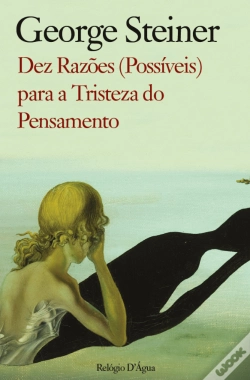 Capa do artigo Dez Razões (Possíveis) Para a Tristeza do Pensamento