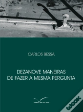 Dezanove Maneiras de Fazer a Mesma Pergunta