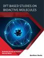 Dft Based Studies On Bioactive Molecules - Preview