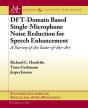 Dft-Domain Based Single-Microphone Noise Reduction For Speech Enhancement - Preview