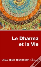 Dharma Et La Vie (Le)