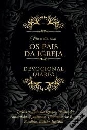 Dia A Dia Com Os Pais Da Igreja