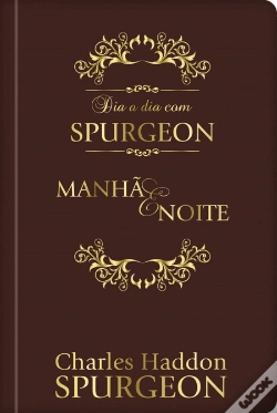 Capa do artigo Dia a Dia com Spurgeon - Manhã e Noite