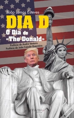 Capa do artigo DIA D - O Dia de «The Donald»