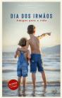 Dia dos Irmãos - Preview