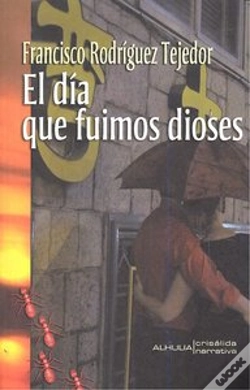 Capa do artigo Dia Que Fuimos Dioses,El