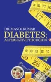 Diabetes: Alternative Thoughts