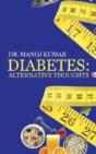 Diabetes: Alternative Thoughts - Preview