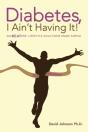 Diabetes, I Ain'T Having It! - Preview