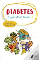 Diabetes - O que Posso Comer?