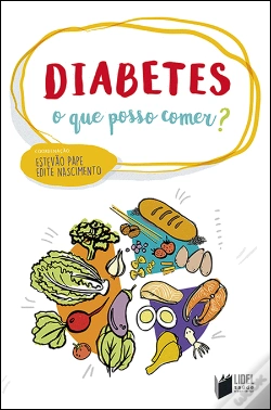 Capa do artigo Diabetes - O que Posso Comer?