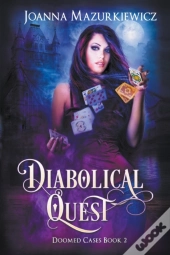 Diabolical Quest (Doomed Cases Book 2)