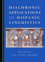 Diachronic Applications In Hispanic Linguistics - Preview