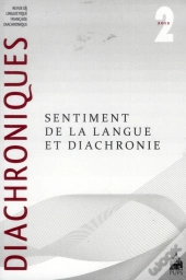 Diachroniques Tome 2 : Sentiment De La Langue Et Diachronie
