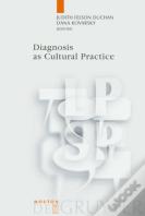 Diagnosis As Cultural Practice