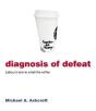 Diagnosis Of Defeat - Preview