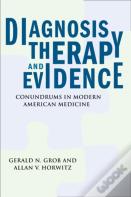 Diagnosis, Therapy, And Evidence