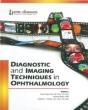 Diagnostic And Imaging Techniques In Ophthalmology - Preview