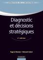 Diagnostic Et Décisions Stratégiques (2e Édition) - Preview