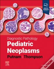 Diagnostic Pathology: Pediatric Neoplasms