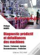 Diagnostic Prédictif Et Défaillances Des Machines