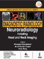Diagnostic Radiology: Neuroradiology Including Head And Neck Imaging - Preview