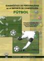 Diagnóstico De Personalidad En El Deporte De Competición Fútbol - Preview