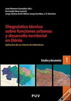 Capa do artigo Diagnóstico Técnico Sobre Funciones Urbanas Y Desarrollo Territorial En Dénia