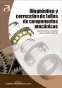 Diagnóstico Y Corrección De Fallos De Componentes Mecánicos - Preview
