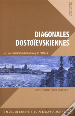Capa do artigo Diagonales Dostoievskiennes. Mélanges En Hommage Au Professeur Jacques Catteau