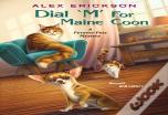 Dial Â€˜M' For Maine Coon